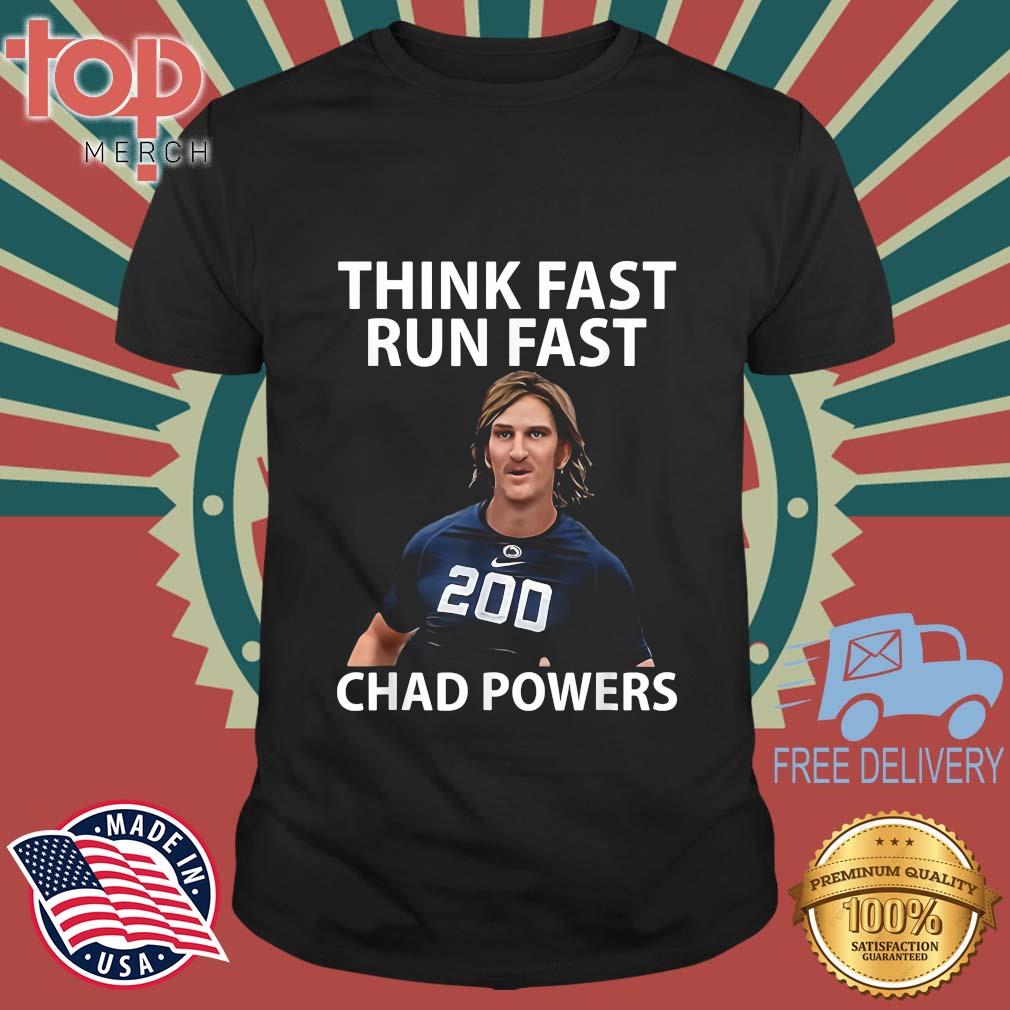 Chad Powers American Football Think Fast Run Fast Shirt