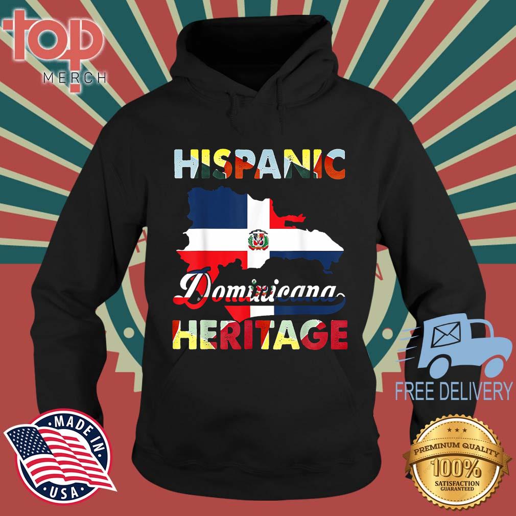 Dominican Republic Flag Hispanic Heritage Dominicana Shirt topmerchus hoodie den