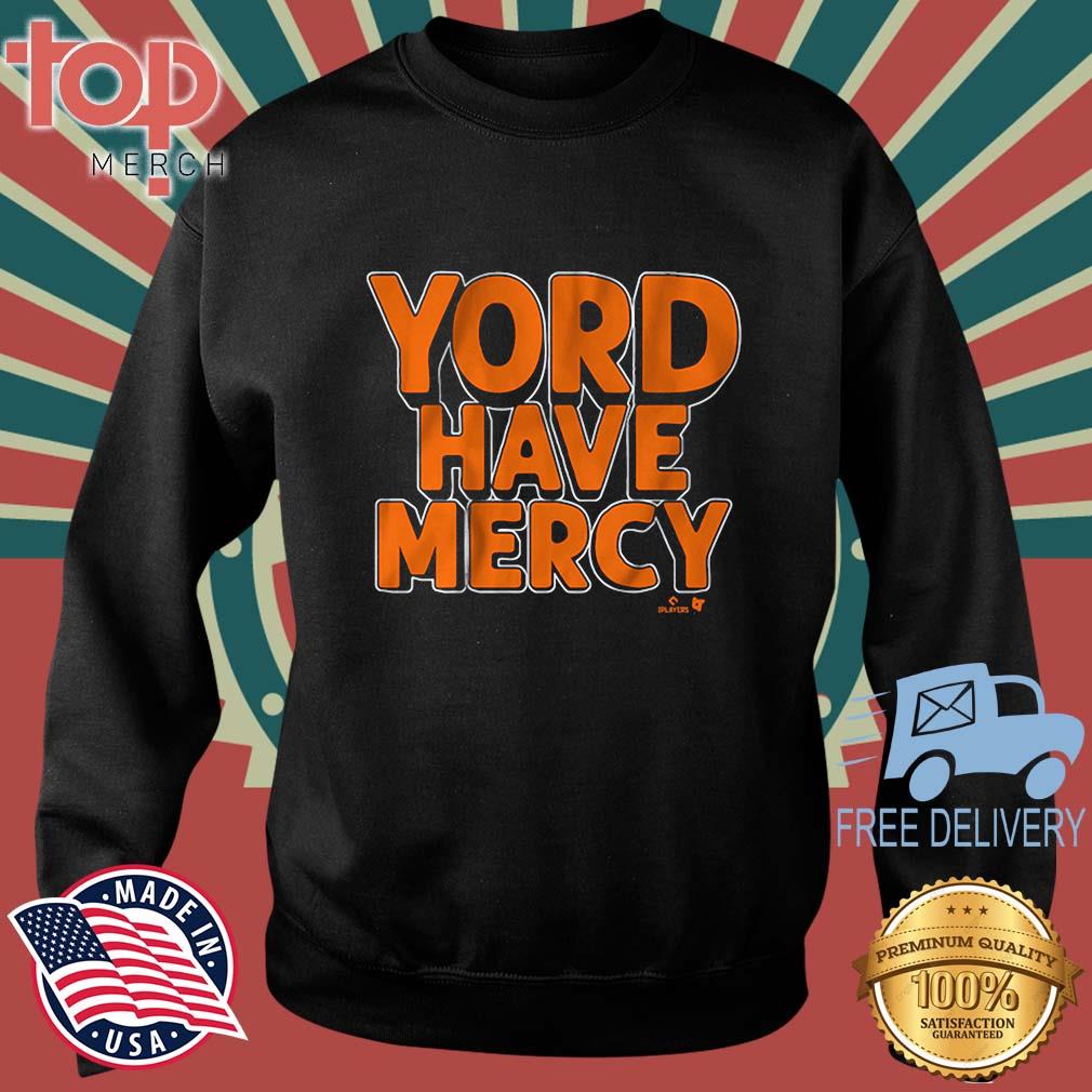 Yordan Alvarez Yord Have Mercy Shirt topmerchus sweater den
