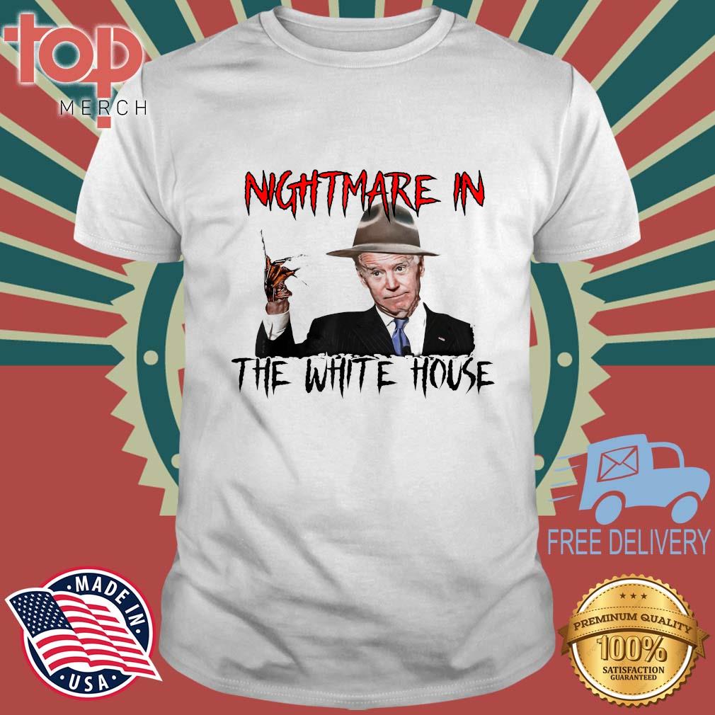 Joe Biden Nightmare In White House Anti Liberals Halloween Shirt