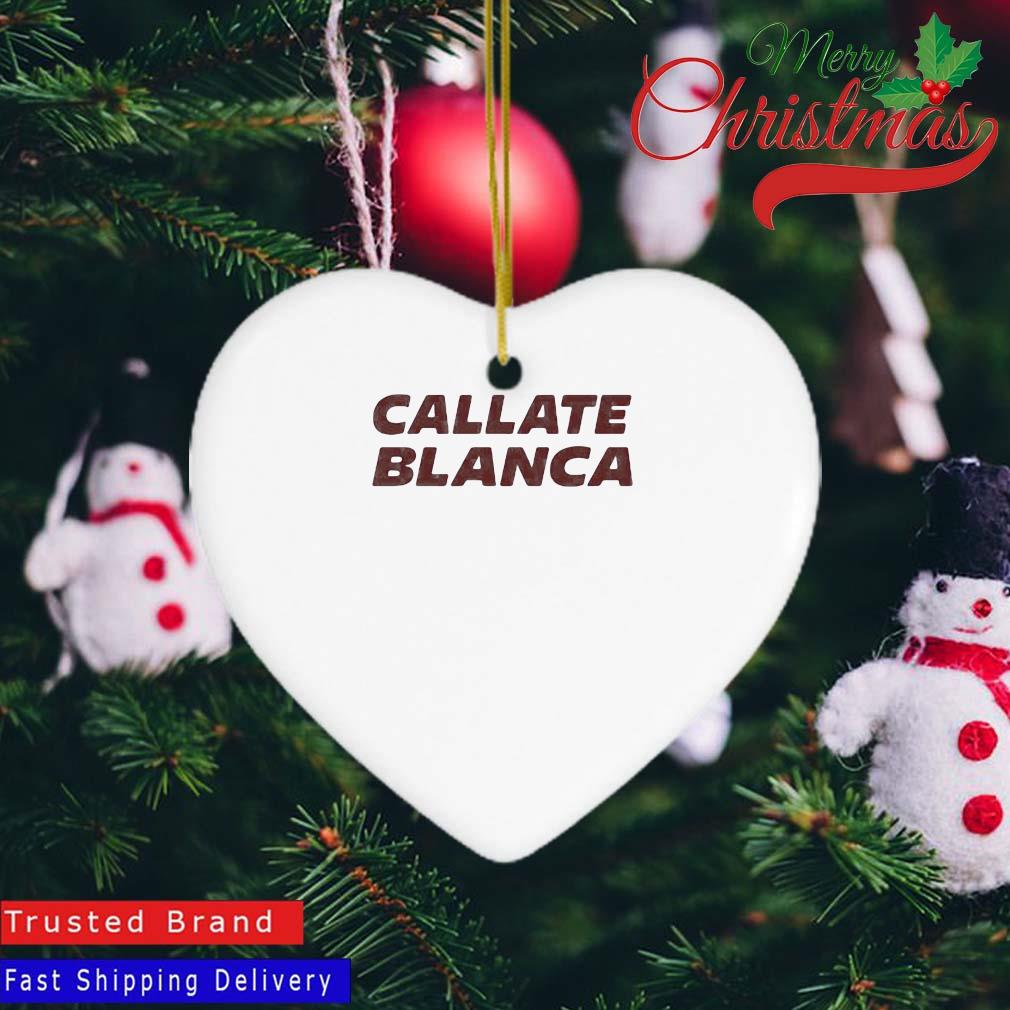 Callate Blanca Ornament Heart